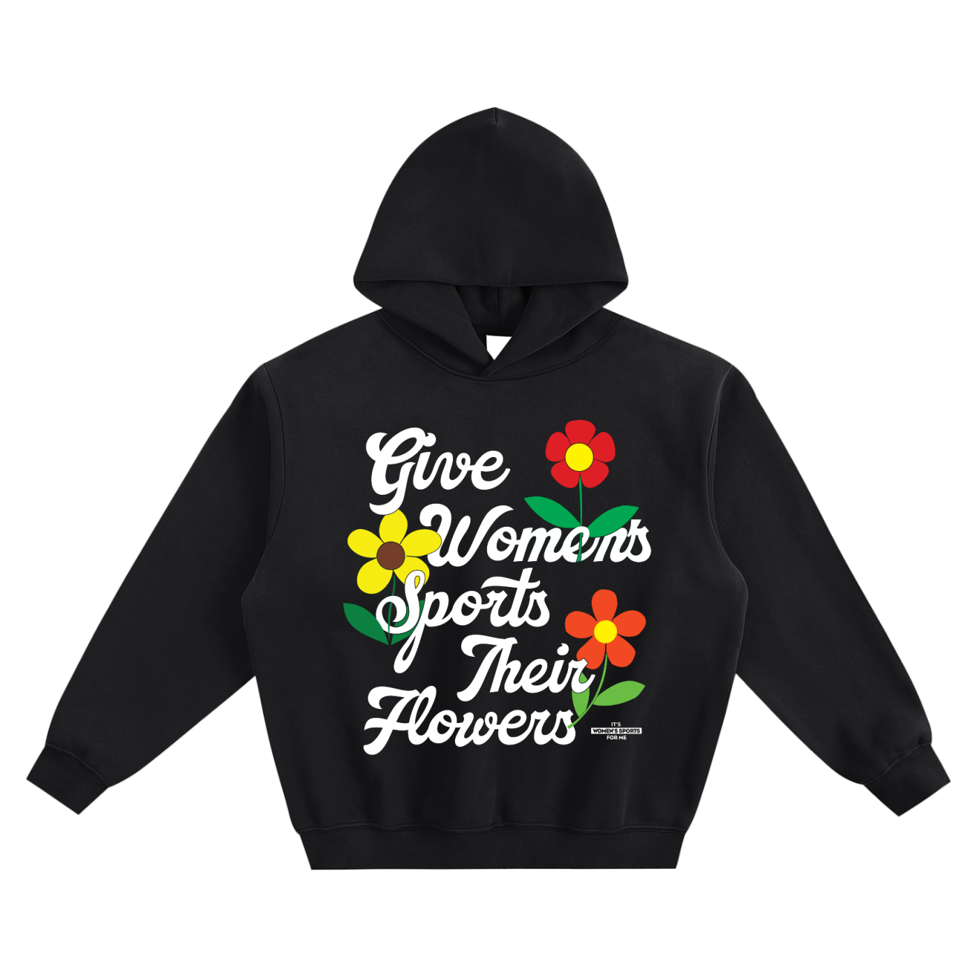 Black hoodie with 'Give Women's Sports Their Flowers' text and floral graphics on a white background