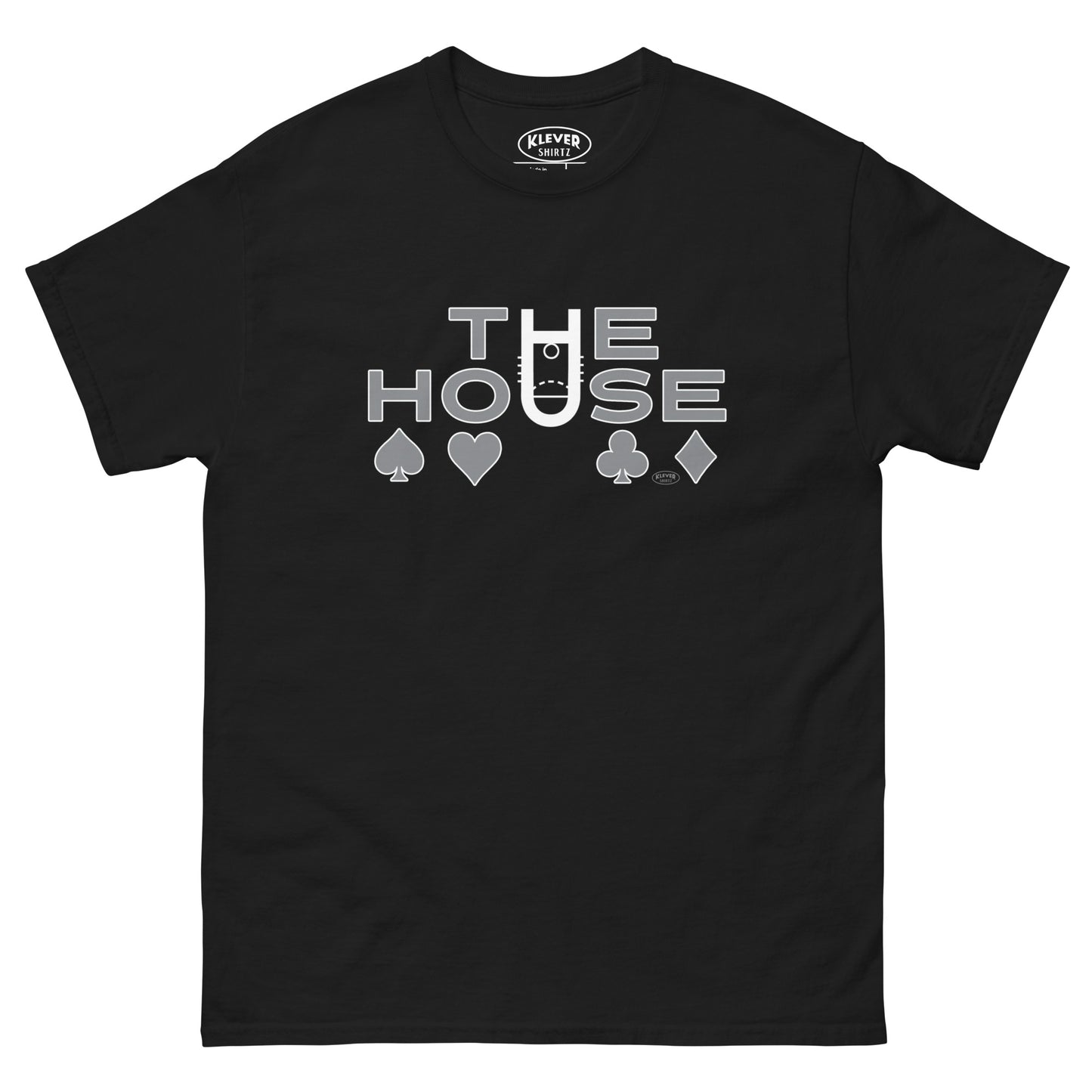 The House - Klever Shirtz